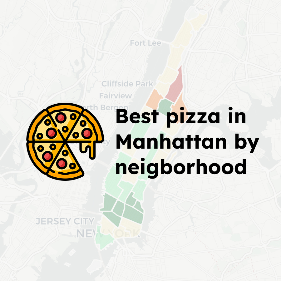 Best Neighborhoods in Manhattan for Pizza